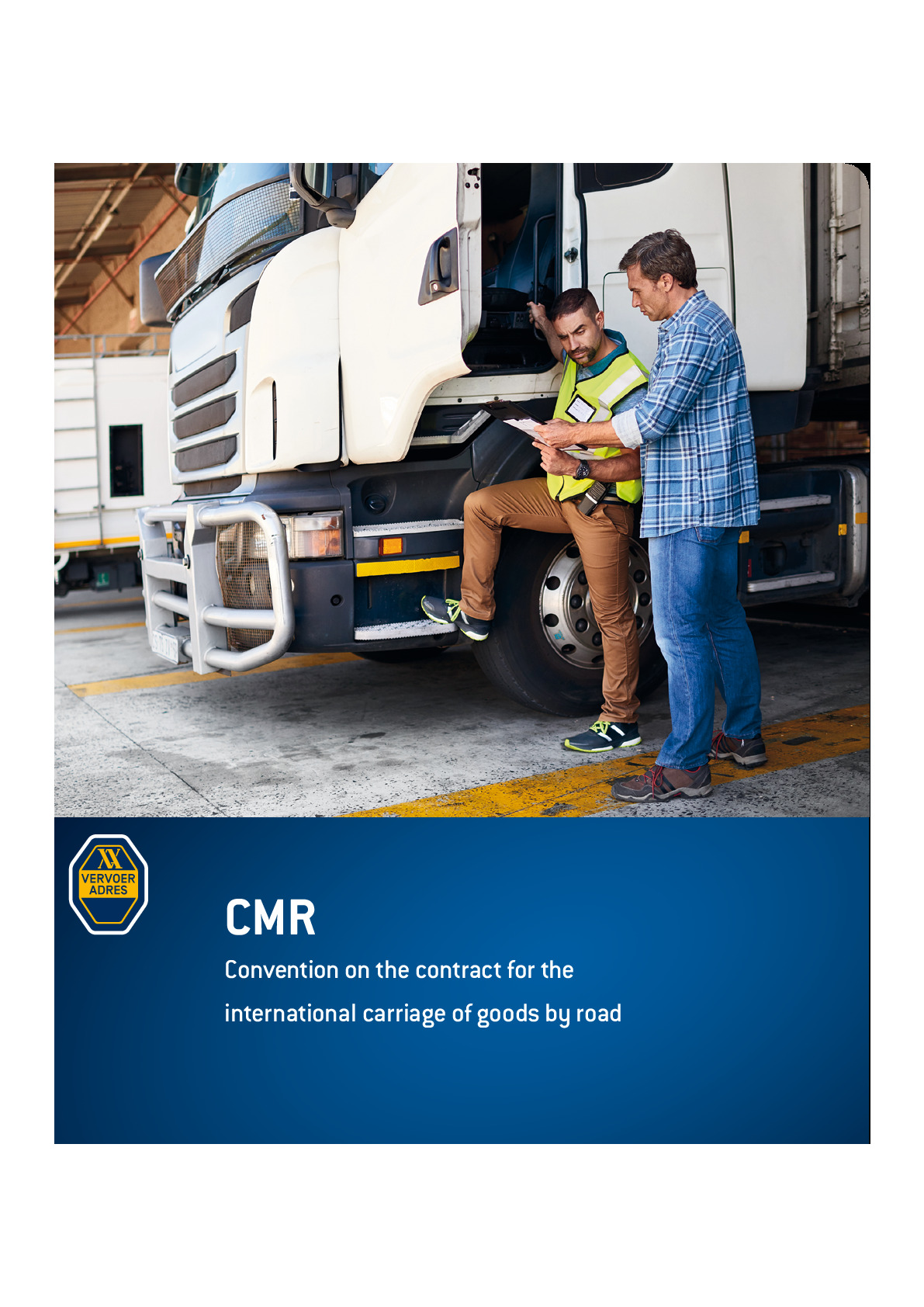 CMR Convention on the contract for the international carriage of goods by road